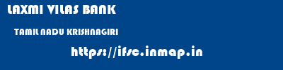 LAXMI VILAS BANK  TAMIL NADU KRISHNAGIRI    ifsc code